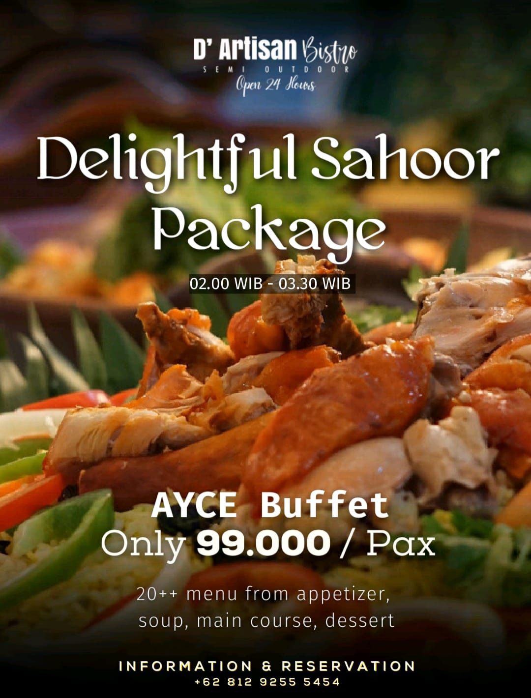 D'Artisan Bistro: Sensasi Sahur Tak Terlupakan dengan "Delightful Sahoor Package" - Lebih dari 20 Menu, All You Can Eat!